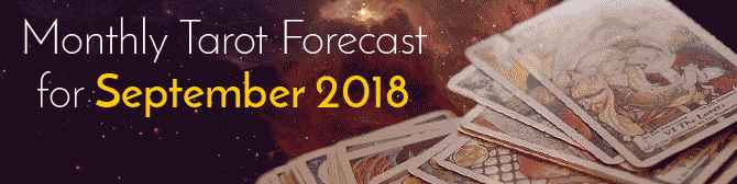 Tarot Reading for September 2018 by Mita Bhan