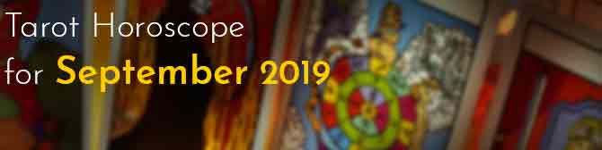 Tarot Horoscope For September 2019 By Poonam Beotra