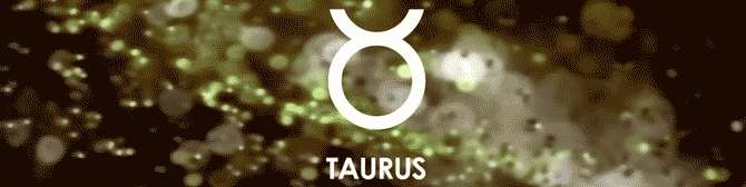 Taurus - Traits, Strengths and Weaknesses