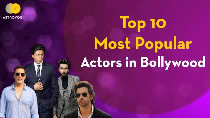 Top 10 Most Popular Actors in Bollywood
