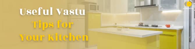 Useful Vastu Tips For Your Kitchen