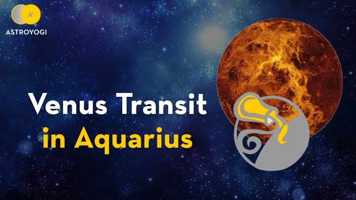 Venus Transit in Aquarius on 31st March 2022: How Will It Impact Your Life?