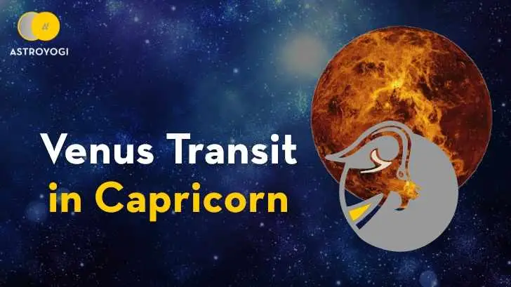 Venus Transit in Capricorn on 27th February 2022: What Can You Expect?