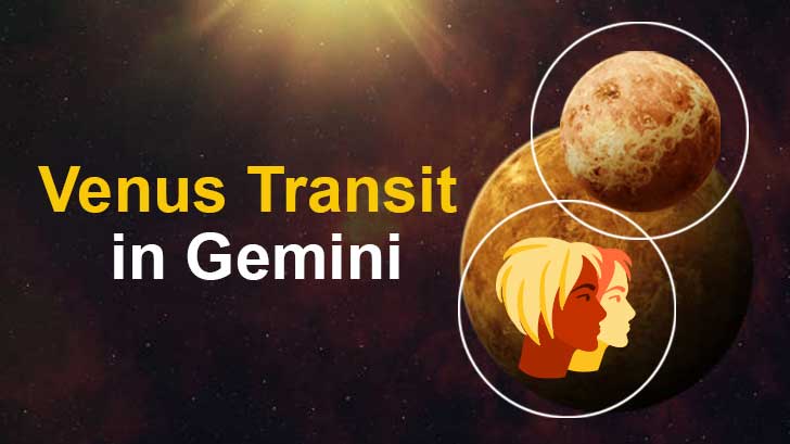 Make Your Love Life Sizzle! Venus Transit in Gemini Will Jump-start Your Love Life! 