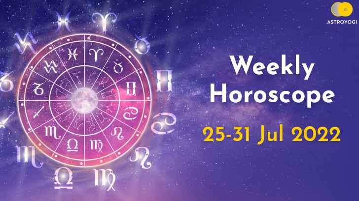 Your Weekly Horoscope: 25th July to 31st July 2022