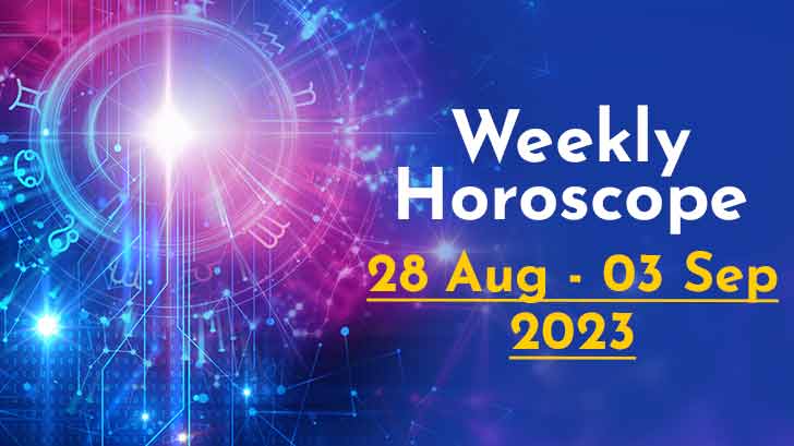 Your Weekly Horoscope: 28th August to 03rd September 2023