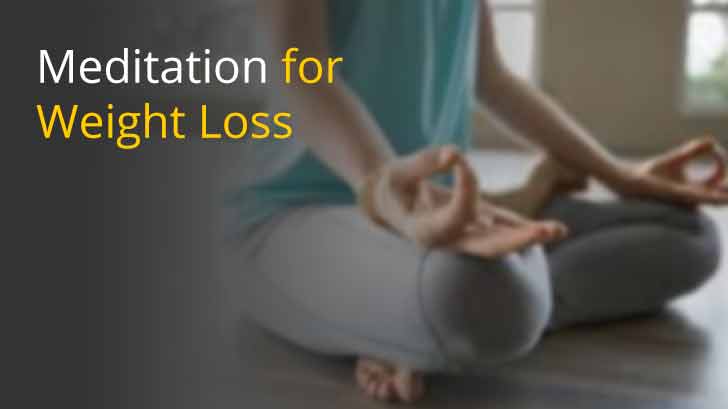 Meditation For Weight Loss