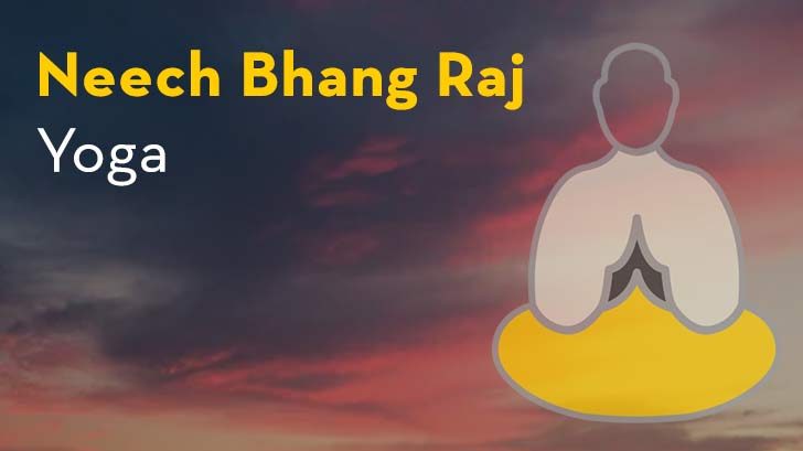 Neech Bhang Raj Yoga