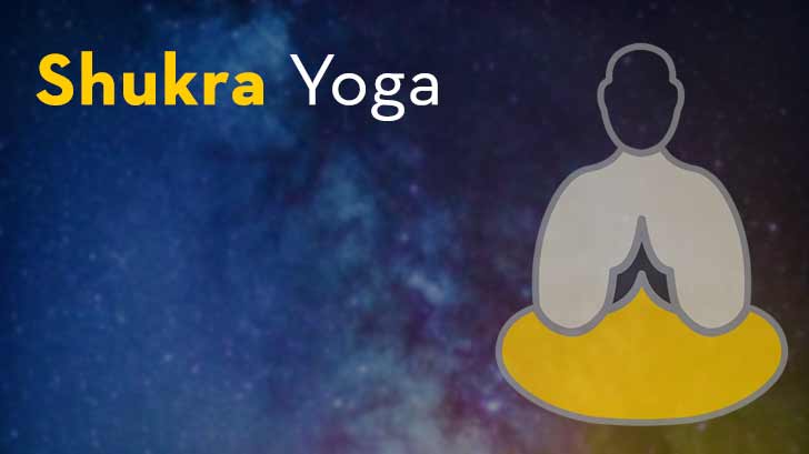 Shukra Yoga