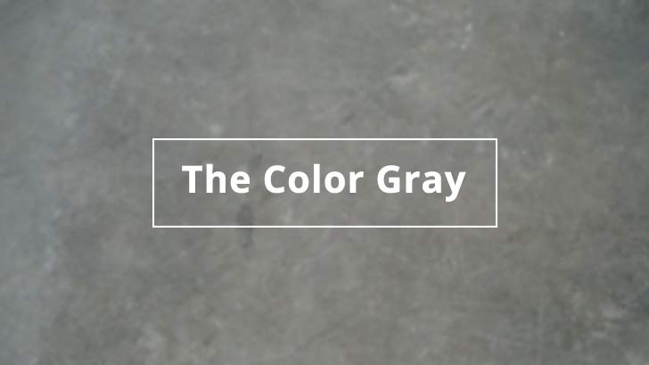 The Color Gray