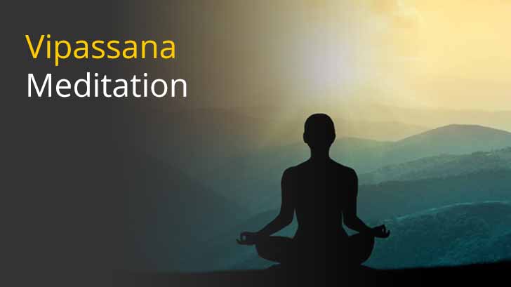 Vipassana Meditation