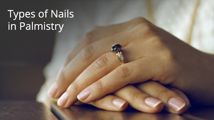 Types of Nails in Palmistry
