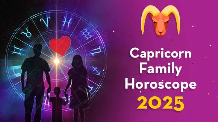 Capricorn Family Horoscope 2025