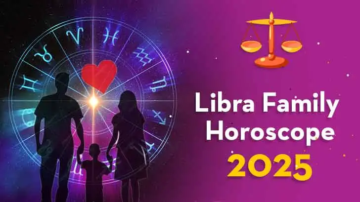 Libra Family Horoscope 2025