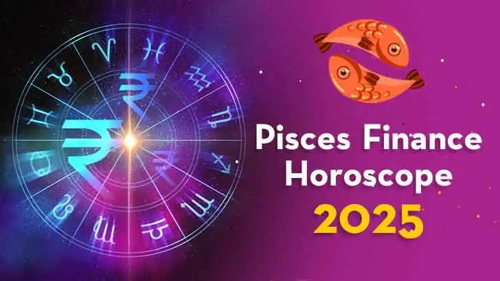 Pisces Finance Horoscope 2025