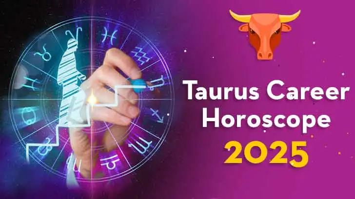 Taurus Career Horoscope 2025