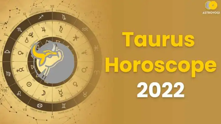 Taurus Love Horoscope 2022