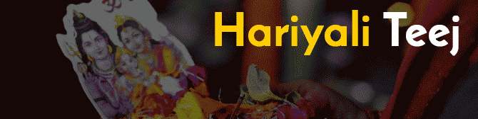 Hariyali Teej 2018 - Significance and Rituals