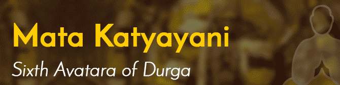 Maa Katyayani - 6th Day of Navratri
