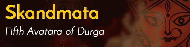 Skandamata - 5th Day of Navratri