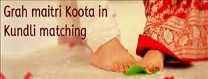 Graha Maitri Koota in Kundli Matching