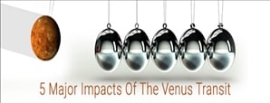 5 Most Important Impacts Of The Recent Venus Transit
