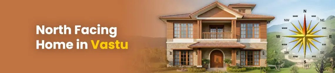 North Facing House in Vastu