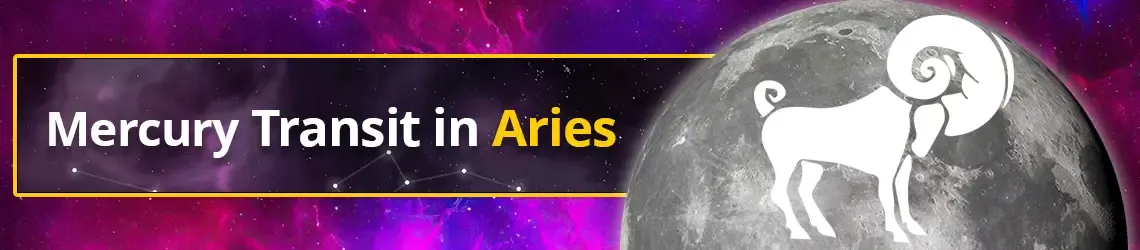 Planet Mercury Transit in Aries