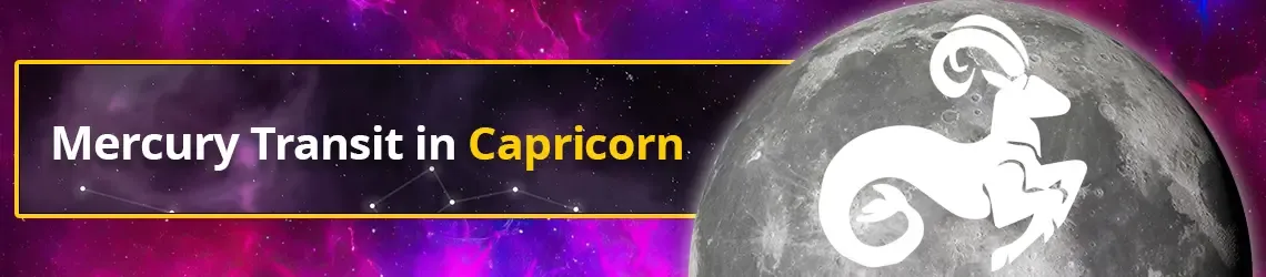 Planet Mercury Transit in Capricorn