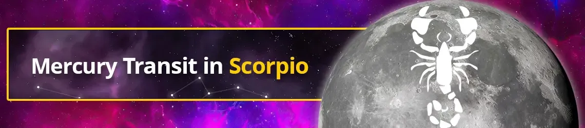Planet Mercury Transit in Scorpio