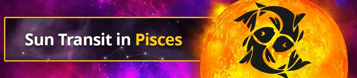 Sun Transit in Pisces