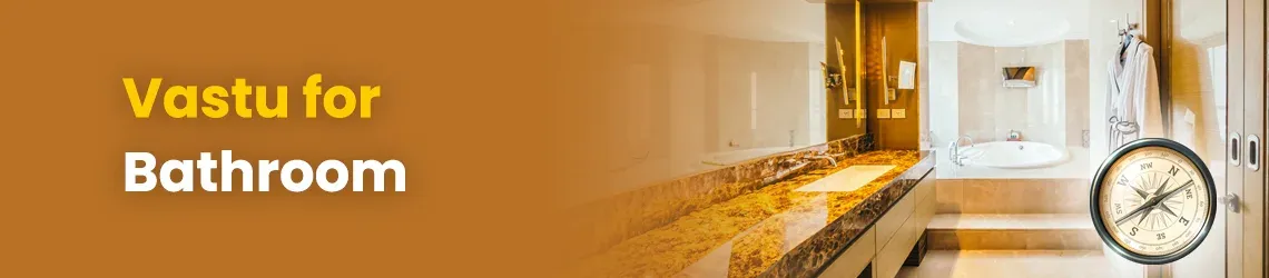 Vastu for Bathroom