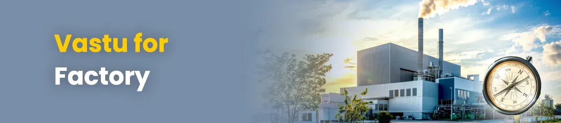 Vastu for Factory null