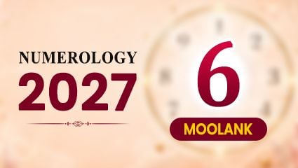Number 6: 2027 Numerology Predictions for Mulank 6 null