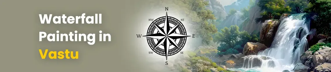 Waterfall Painting in Vastu